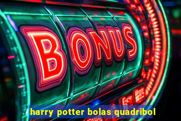 harry potter bolas quadribol